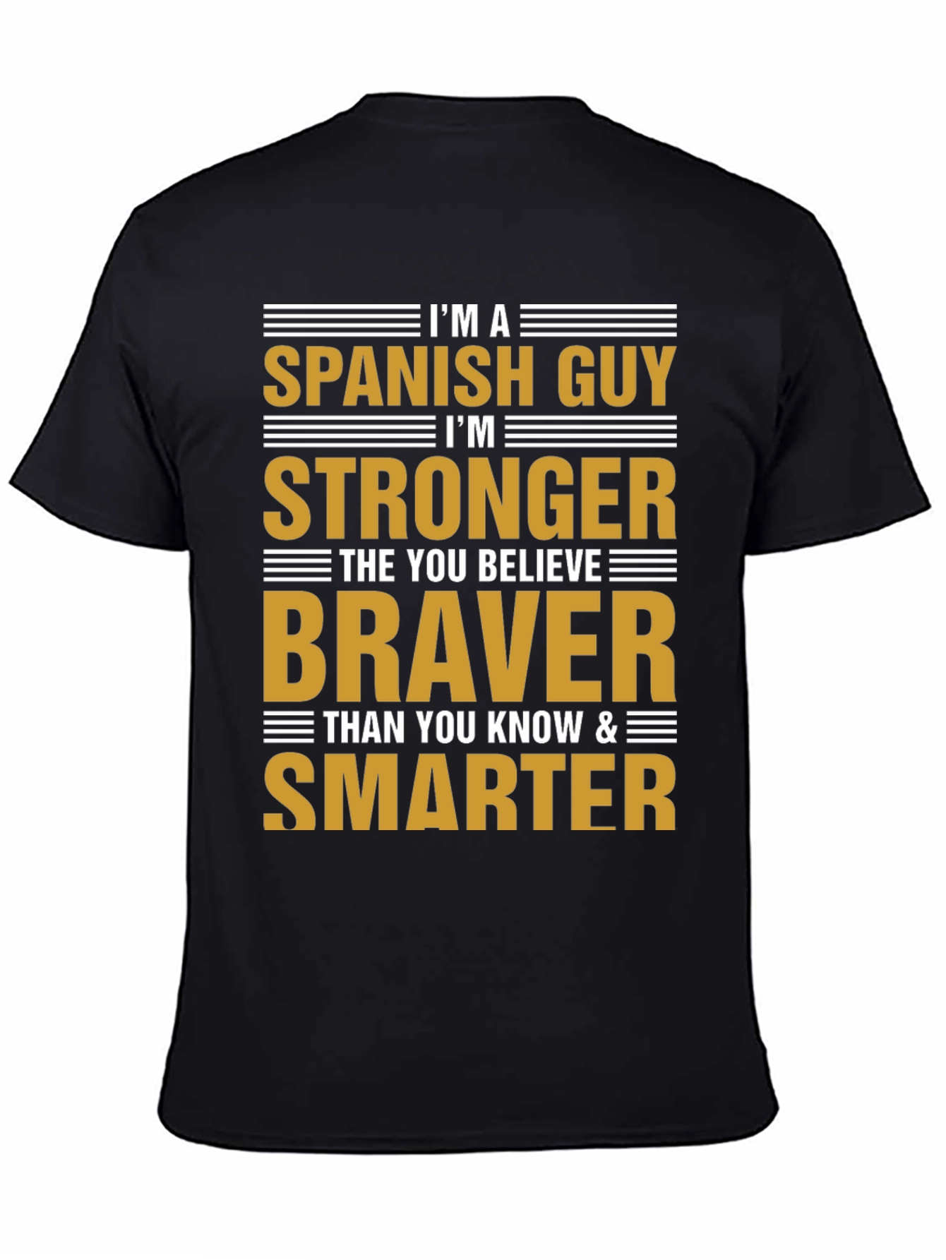 Spanish Guy - Strong Brave Smart T-Shirt