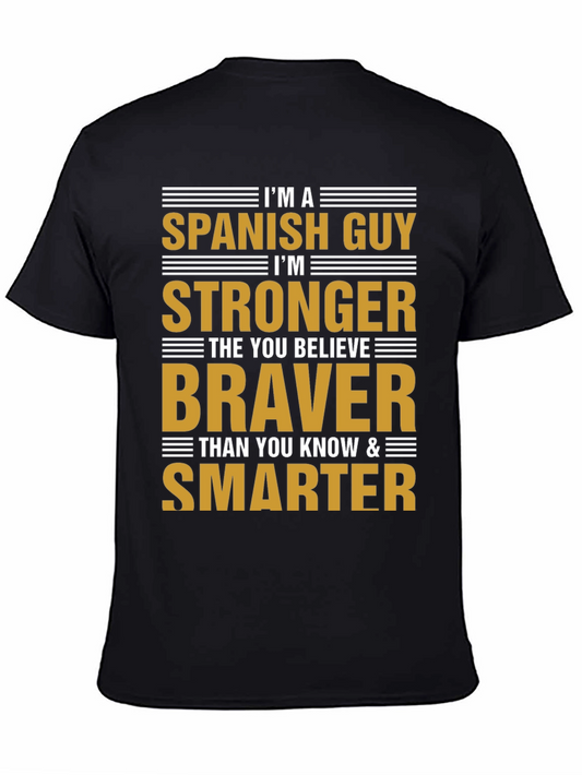 Spanish Guy - Strong Brave Smart T-Shirt