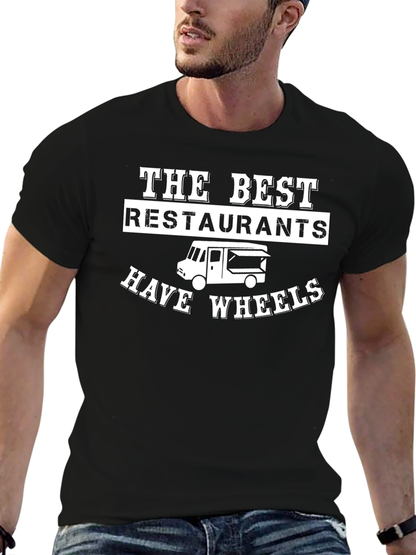 The Best Restaurants Have Wheels T-Shirt