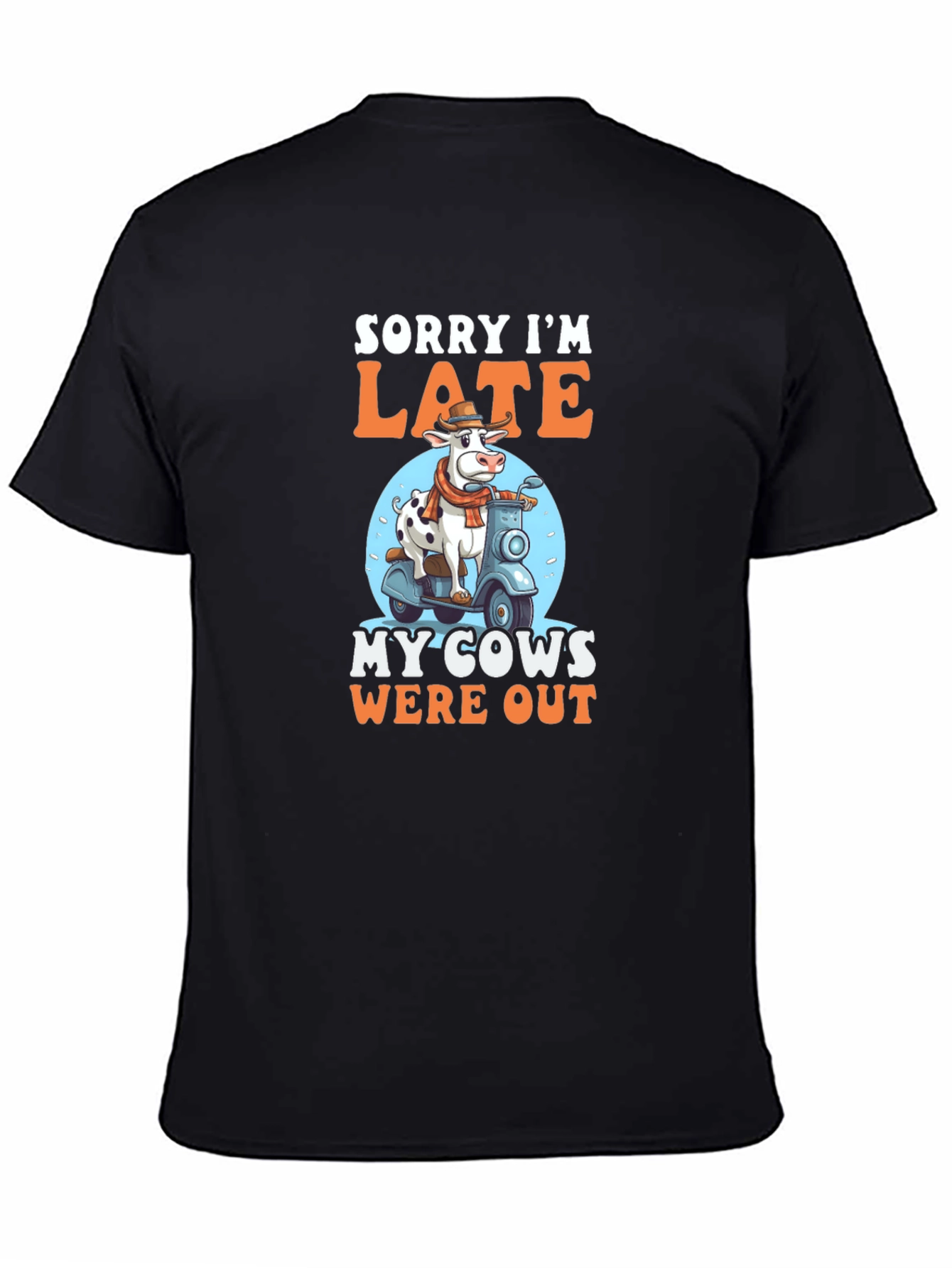 Sorry Im Late Cow T-Shirt