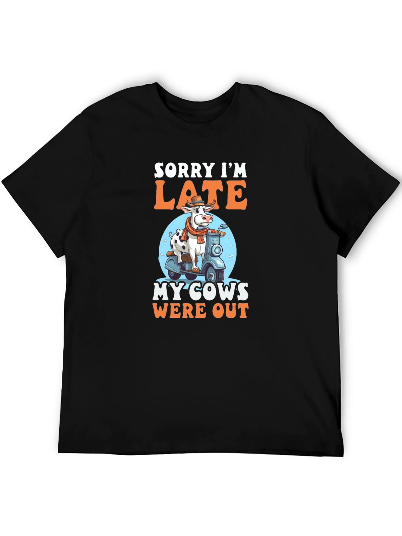 Sorry Im Late Cow T-Shirt