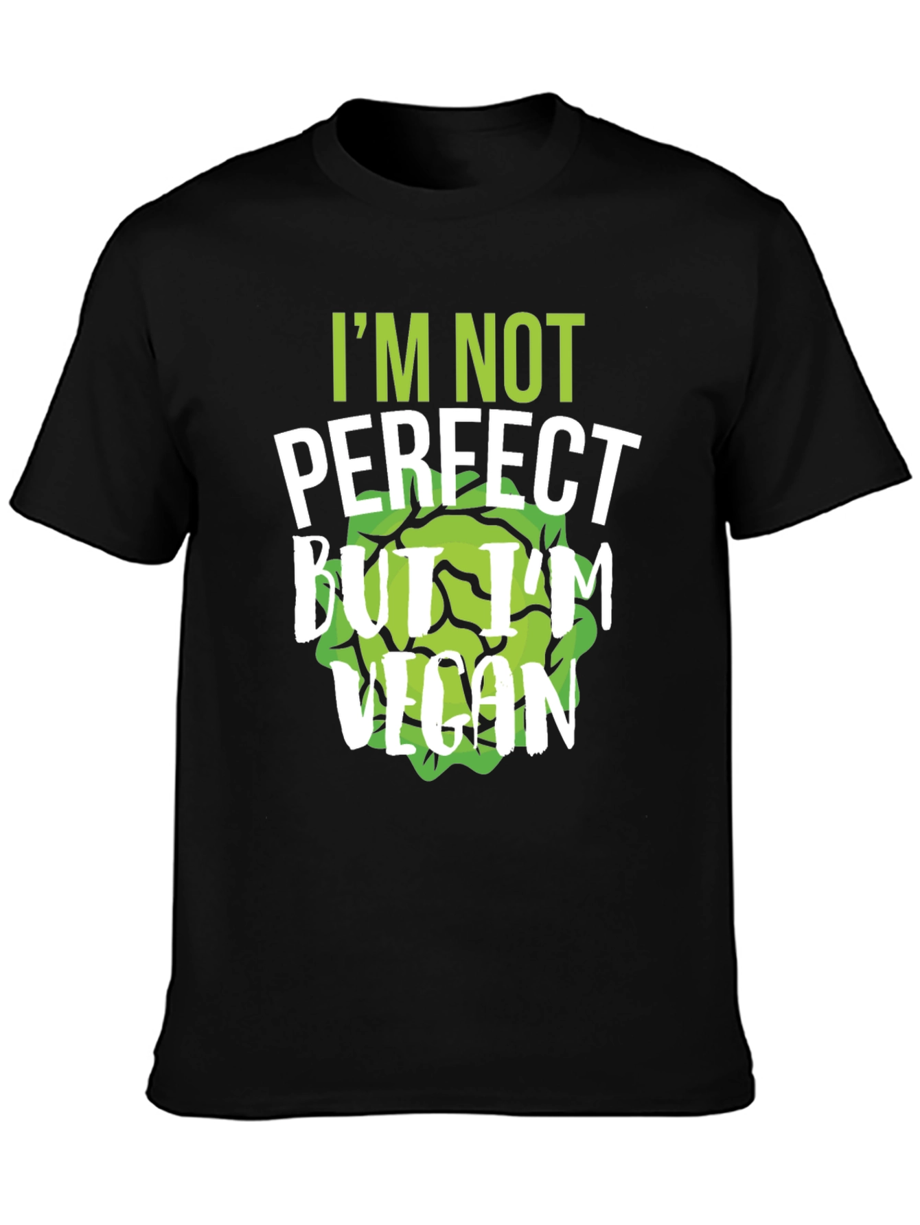Im Not Perfect But Im Vegan T-Shirt