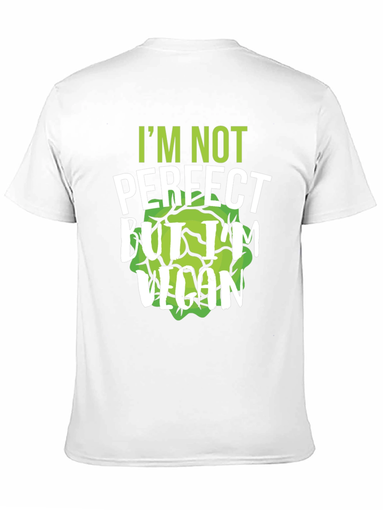 Im Not Perfect But Im Vegan T-Shirt