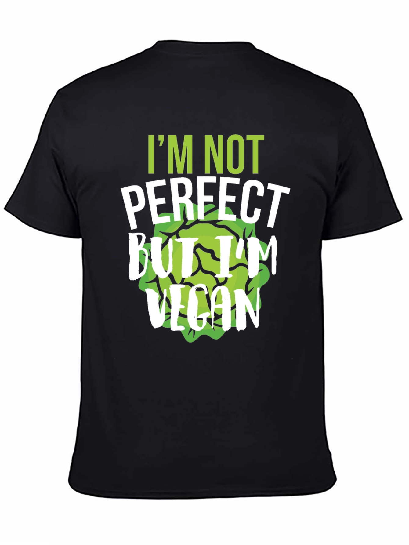Im Not Perfect But Im Vegan T-Shirt