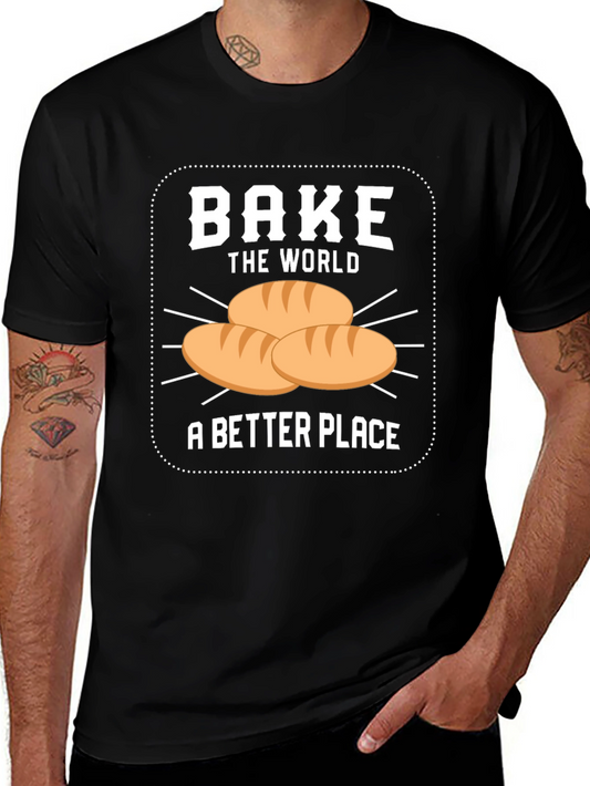 Bake the World T-Shirt - Funny Baking Lover Tee