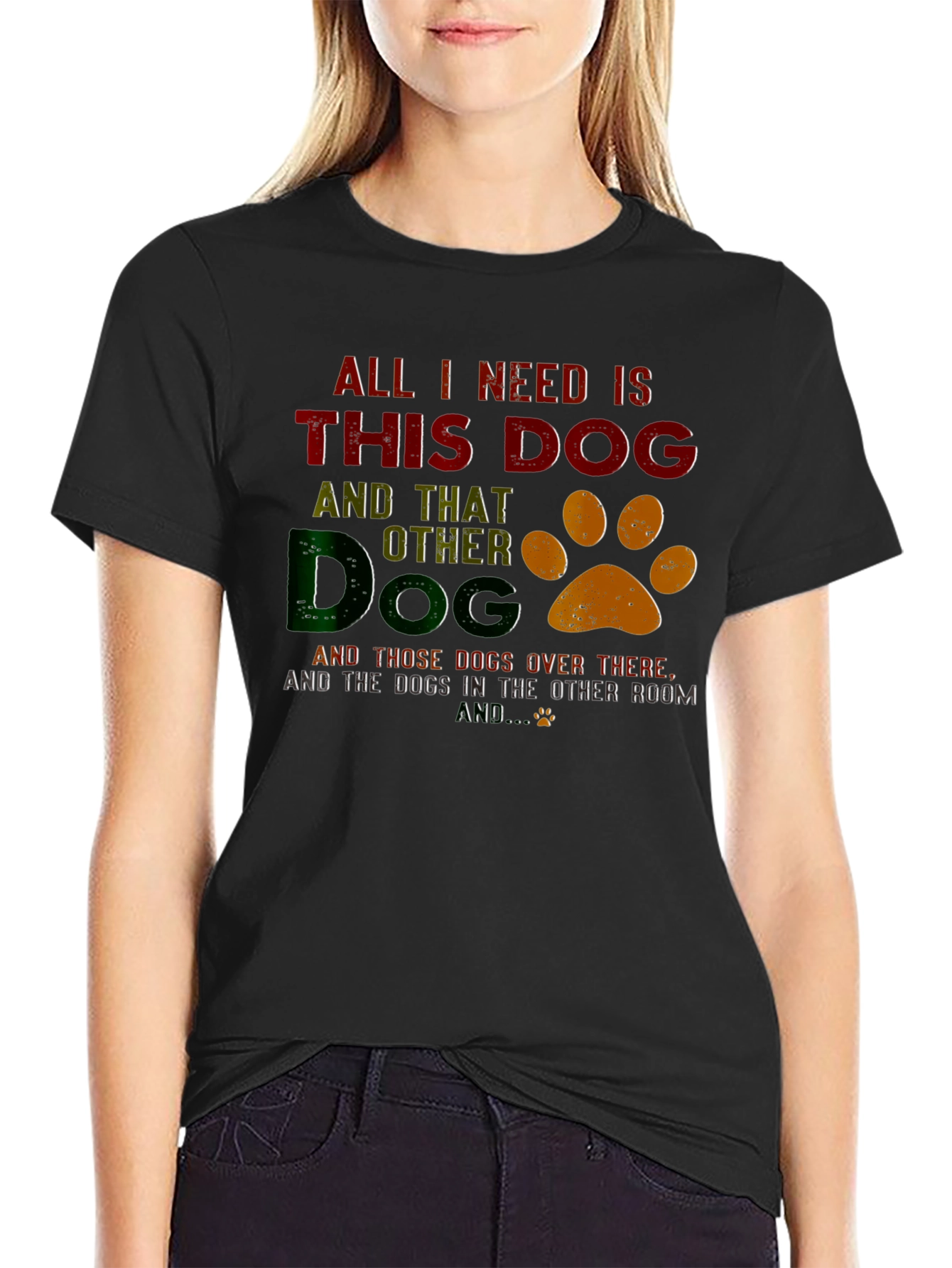 All I Need Is This Dog T-Shirt