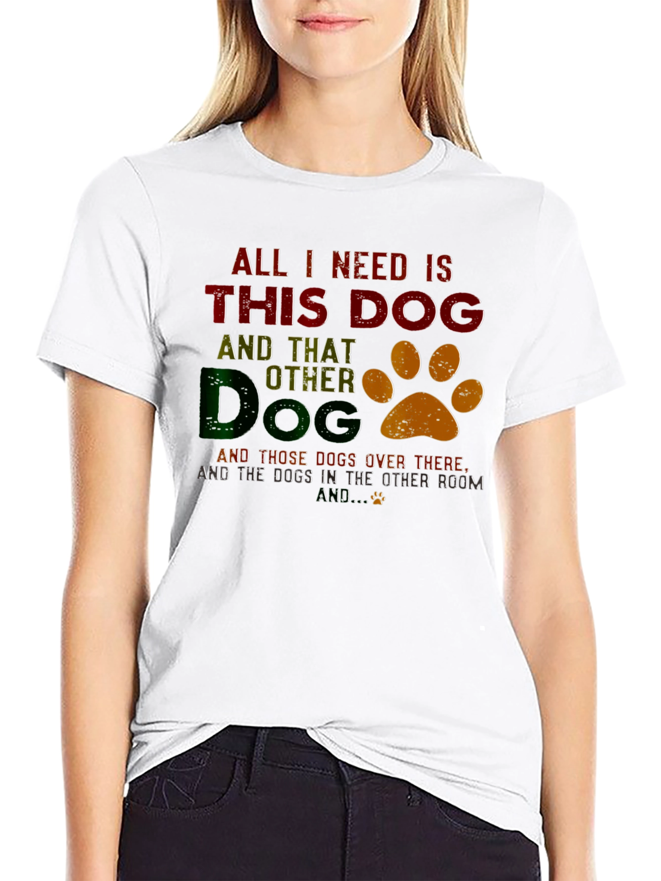 All I Need Is This Dog T-Shirt
