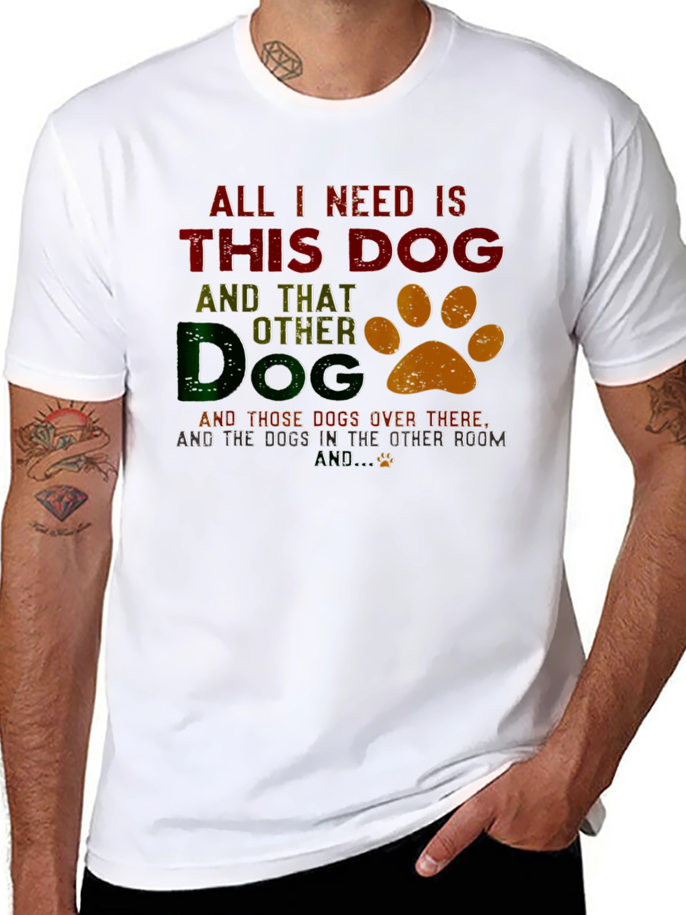 All I Need Is This Dog T-Shirt