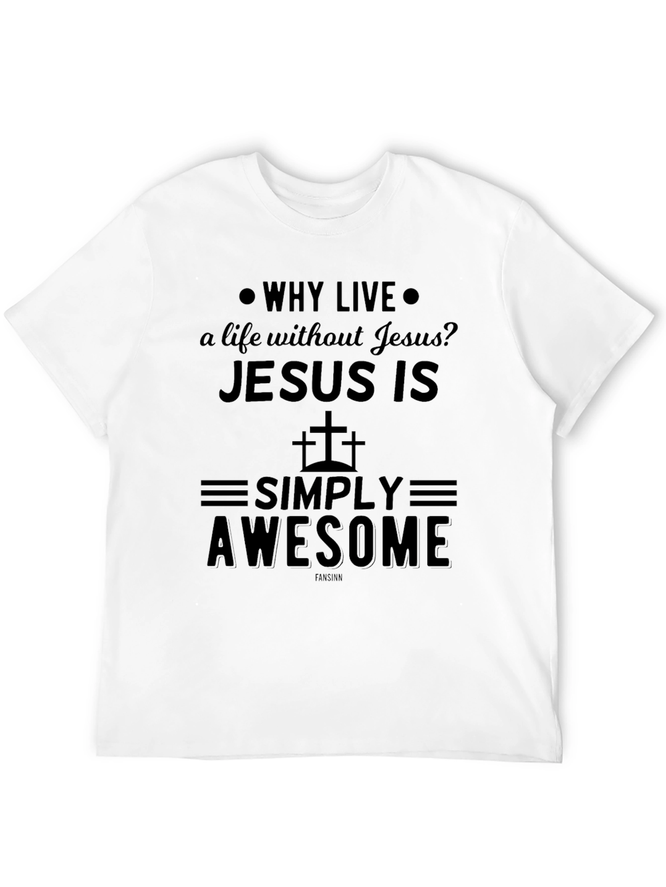 Jesus is Simply Awesome T-Shirt