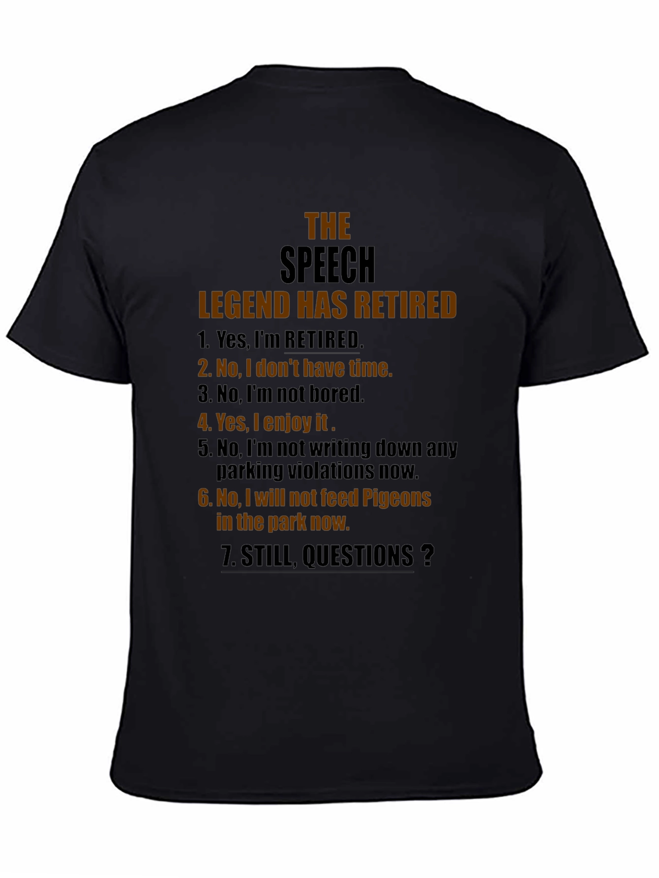 Retired Legend Speech T-Shirt: Retirement Humor