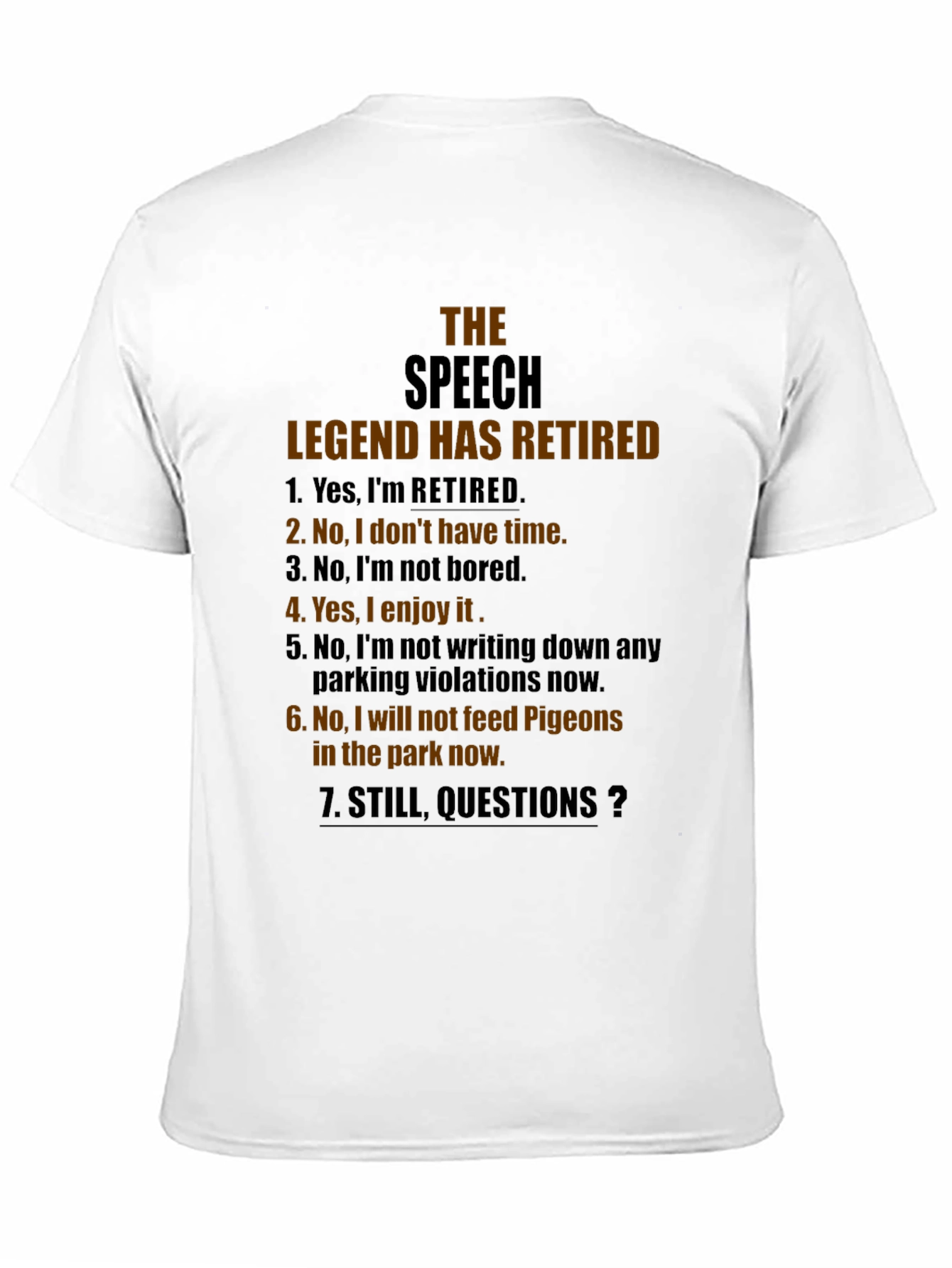 Retired Legend Speech T-Shirt: Retirement Humor