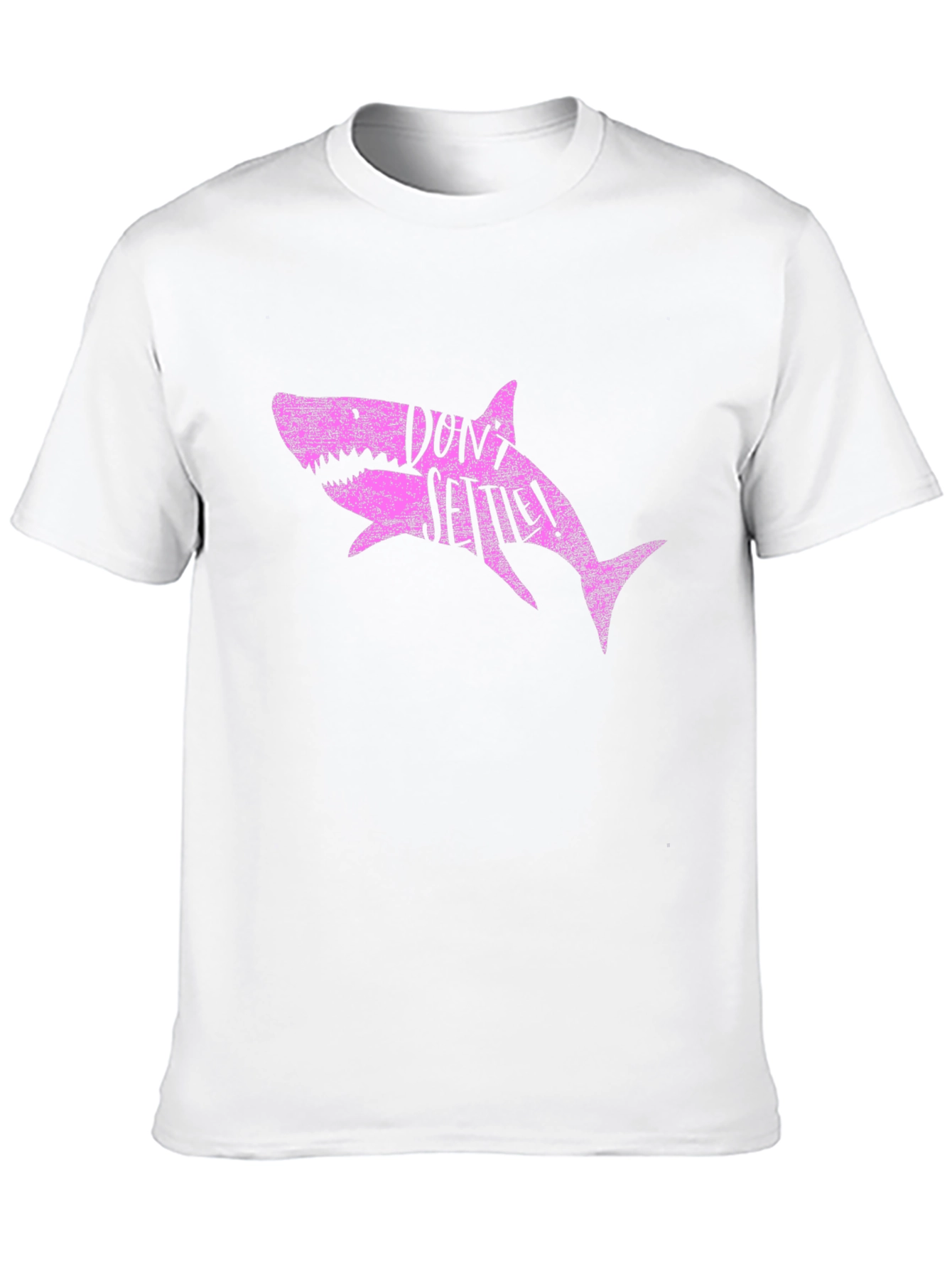 Dont Settle Shark T-Shirt