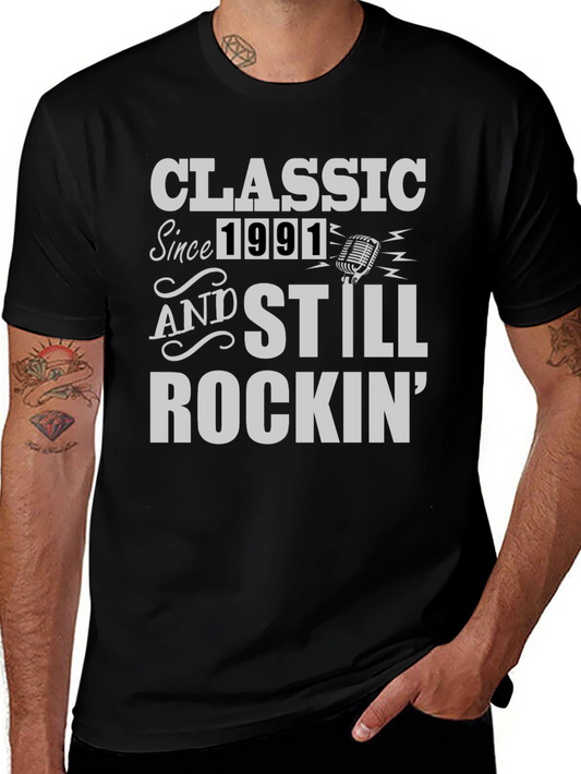 Classic Since 1991 Still Rockin Tee