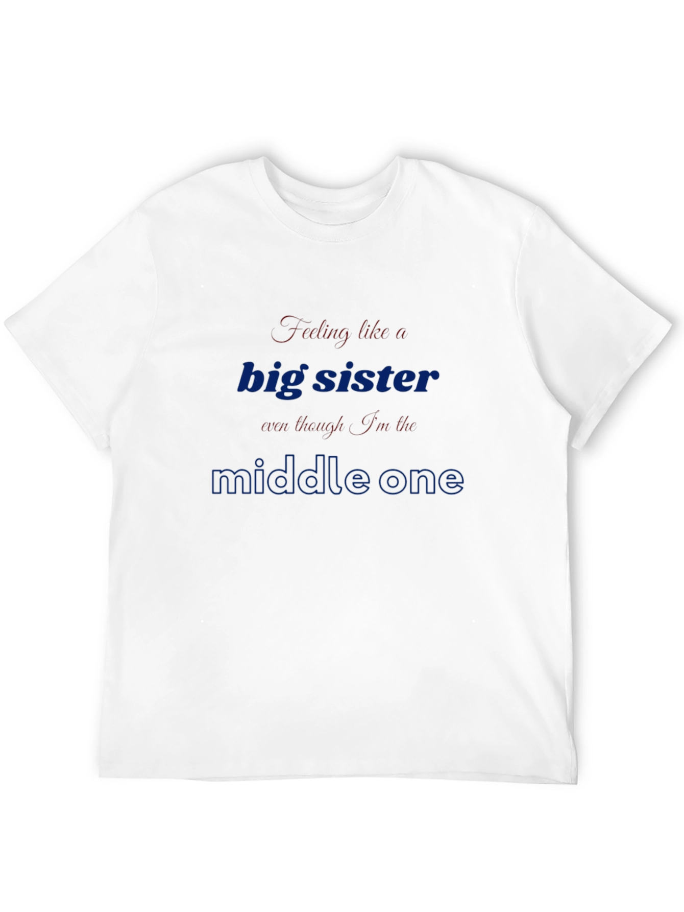 Big Sister Middle Child T-Shirt
