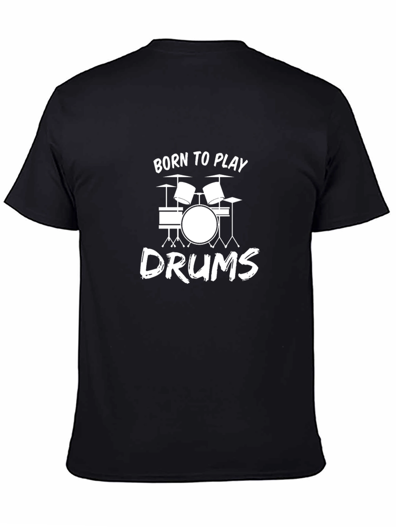 Born to Play Drums T-Shirt - Musician Tee
