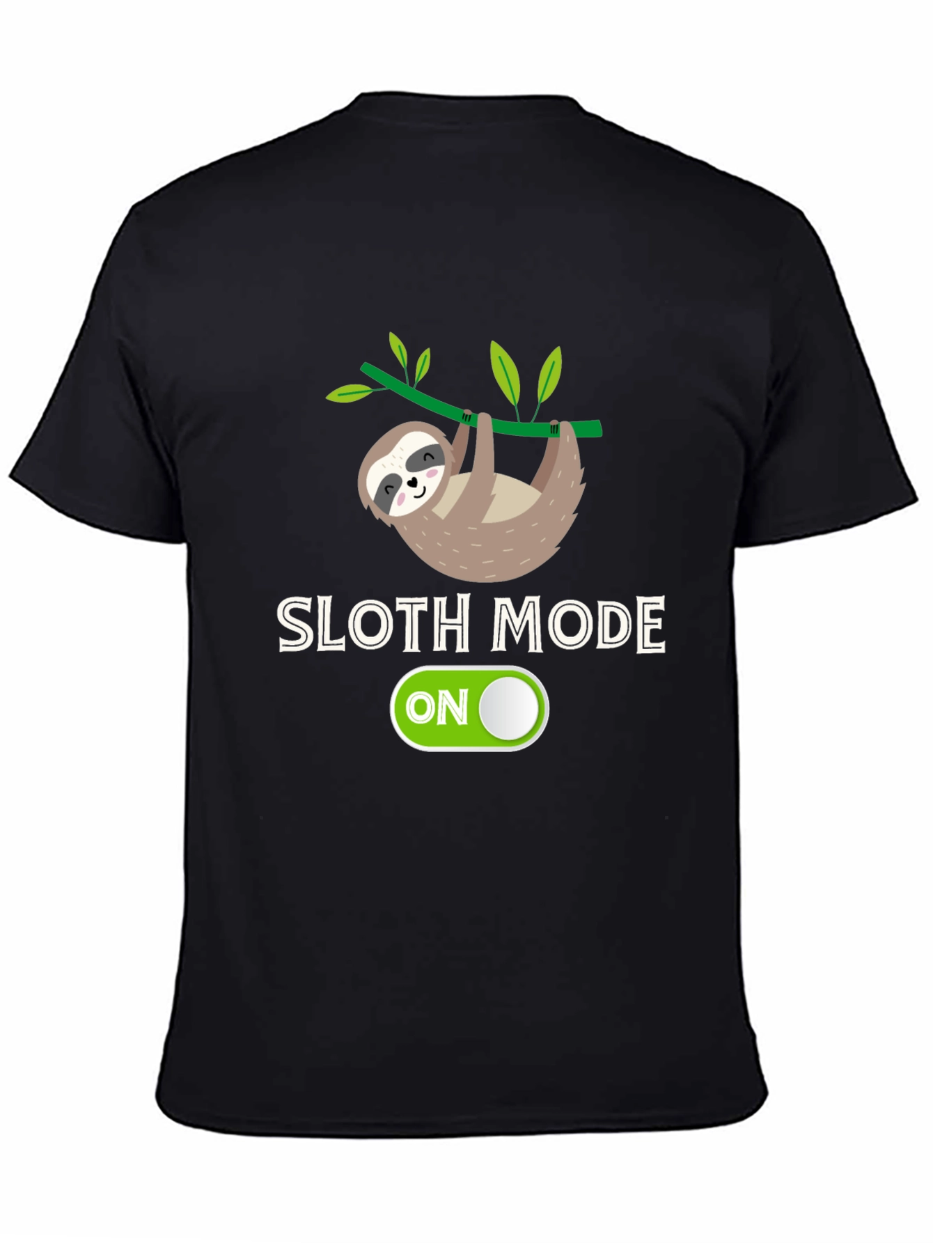 Sloth Mode On - Graphic T-Shirt