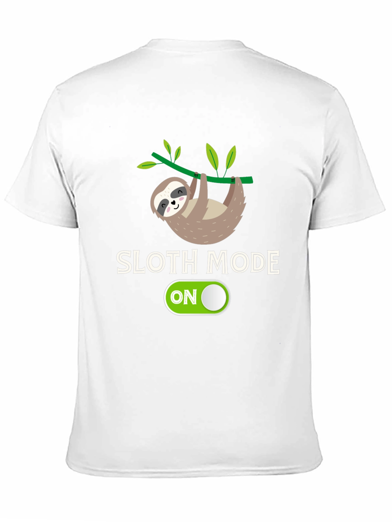 Sloth Mode On - Graphic T-Shirt