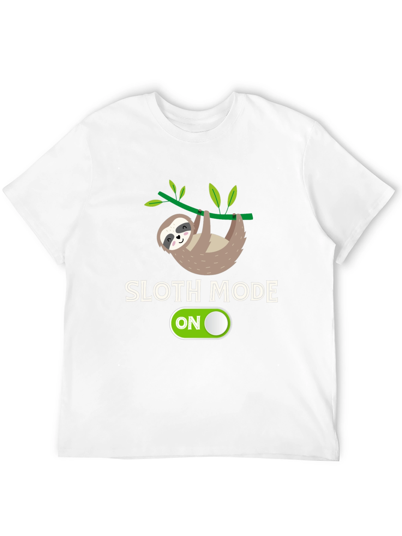 Sloth Mode On - Graphic T-Shirt