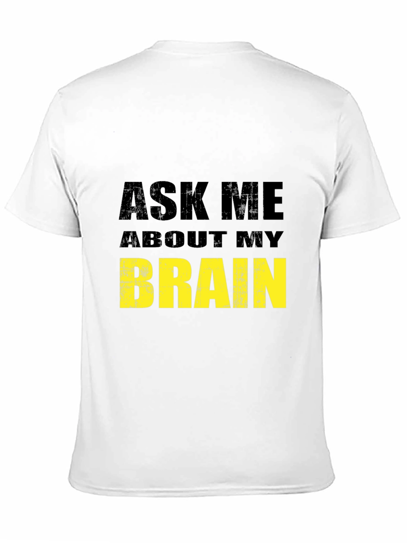 Ask Me About My Brain Black T-Shirt