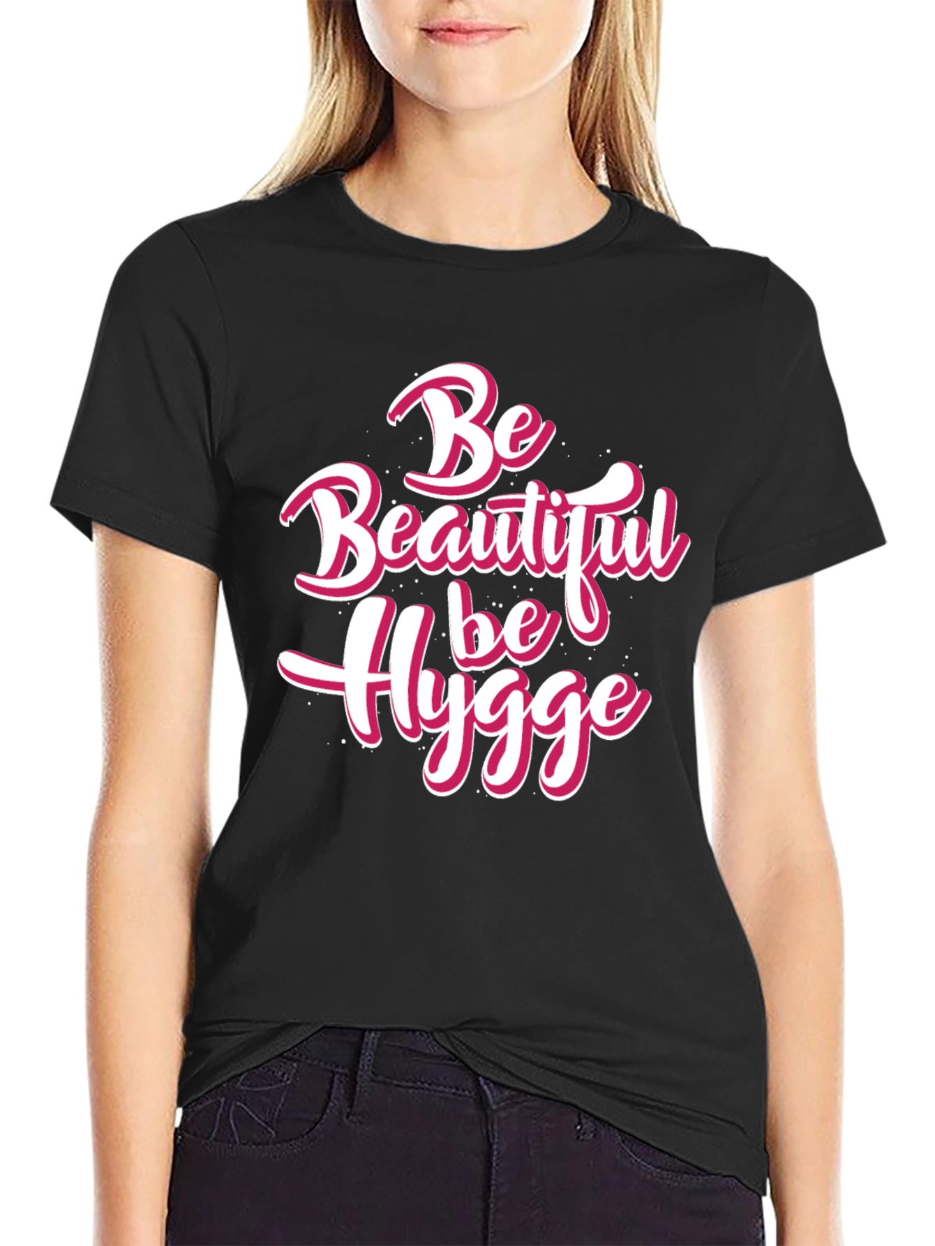 Be Beautiful Be Hygge Black T-Shirt