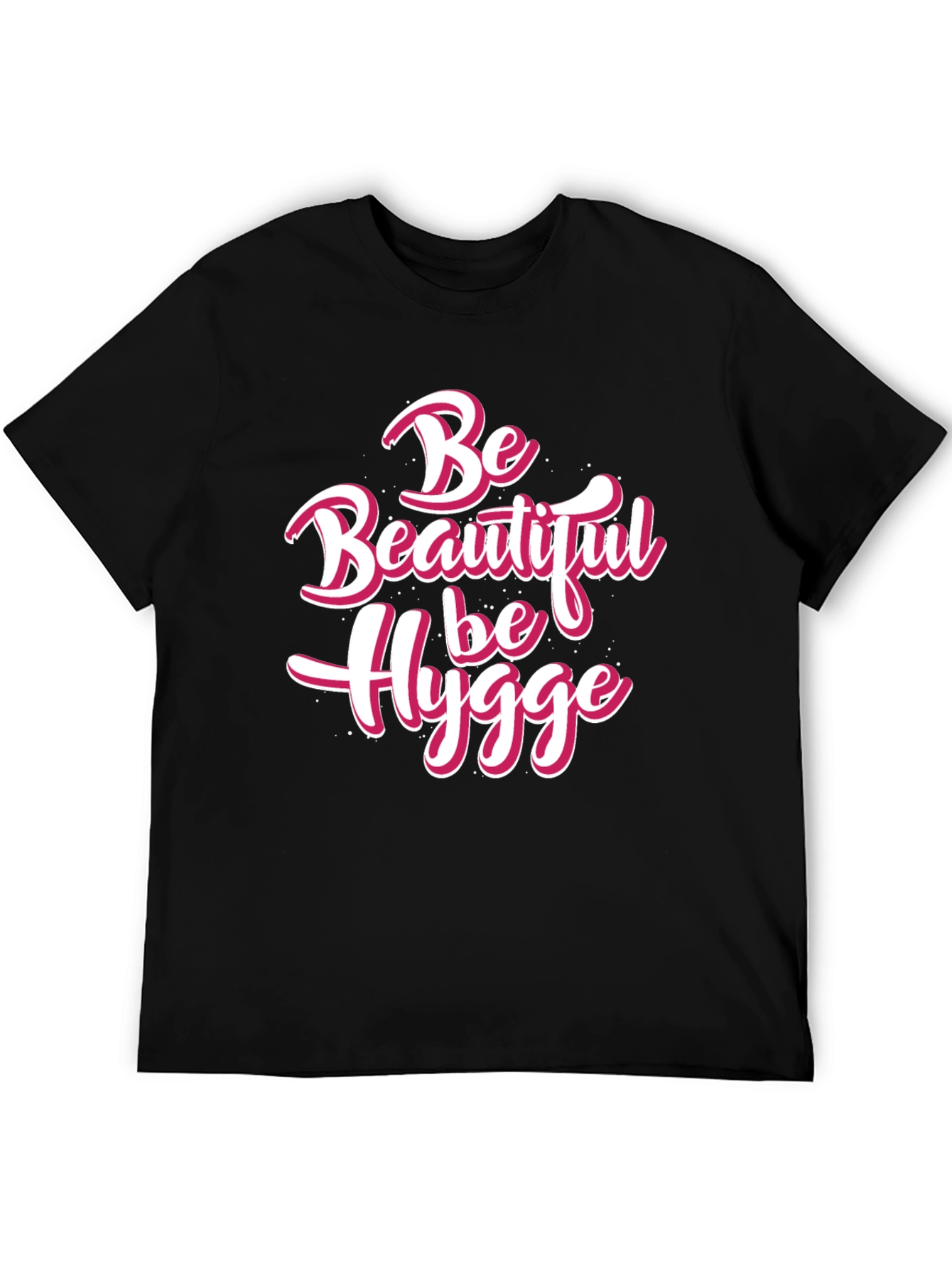 Be Beautiful Be Hygge Black T-Shirt