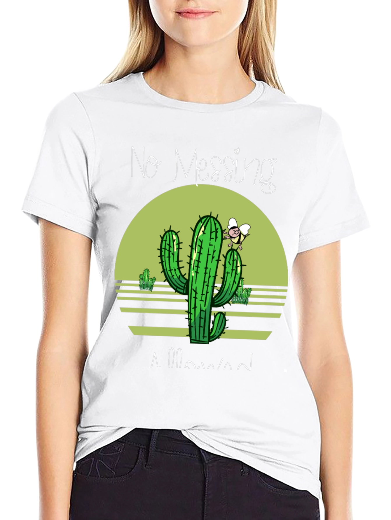 No Messing Allowed Cactus T-Shirt