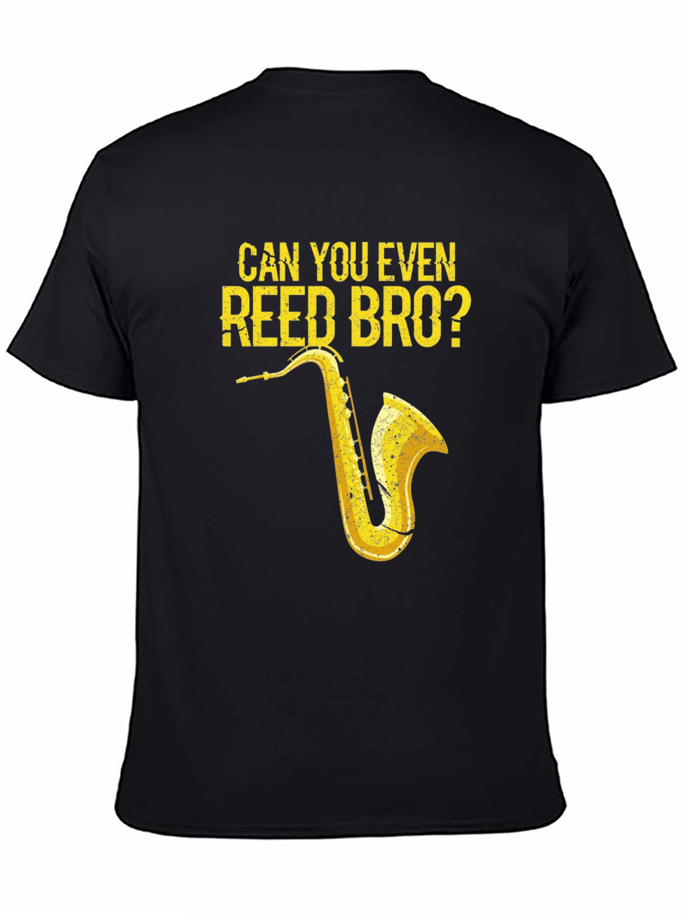 Can You Even Reed Bro? Saxophone Player T-Shirt