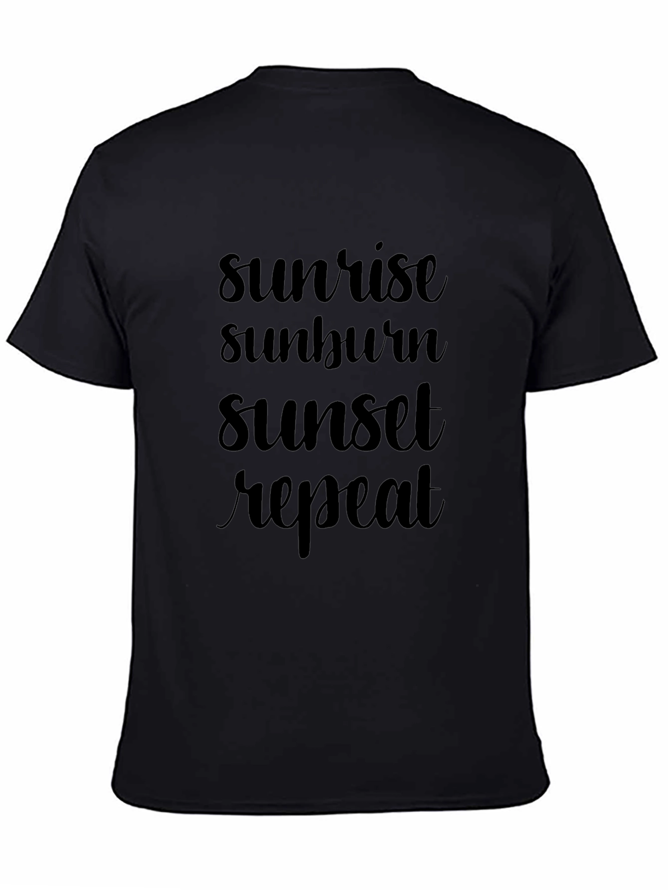 Sunrise Sunburn Sunset Repeat Black T-Shirt