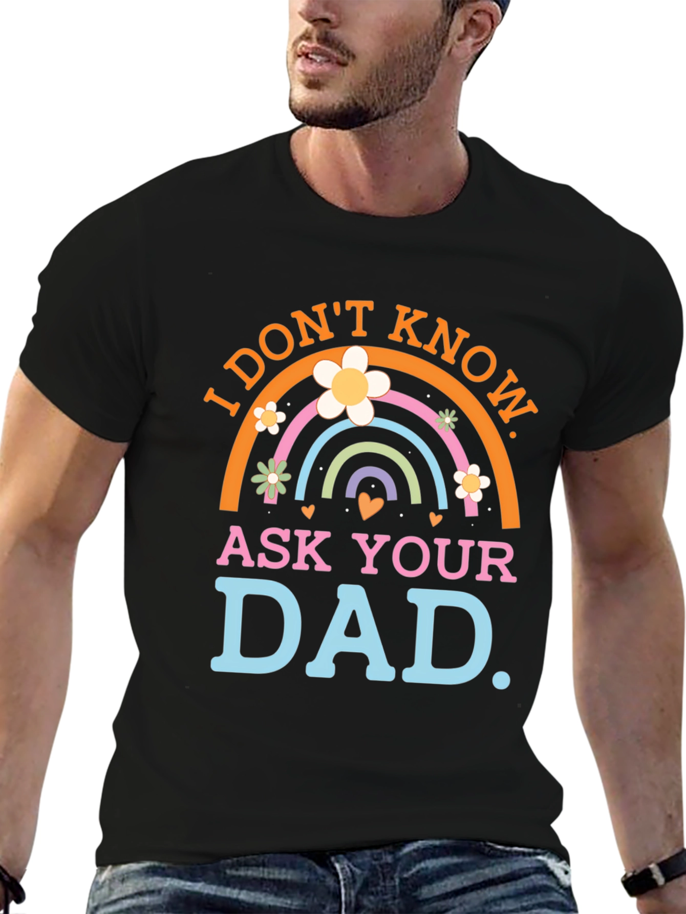 I Dont Know Ask Your Dad T-Shirt