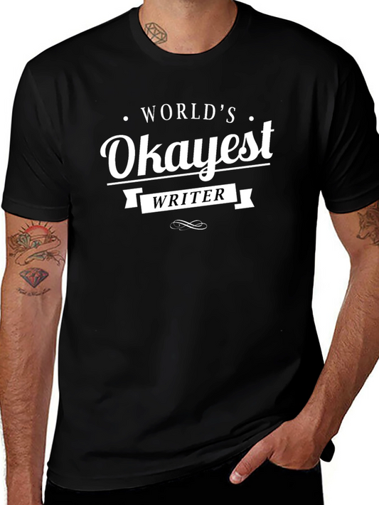 Worlds Okayest Writer Black Graphic Tee