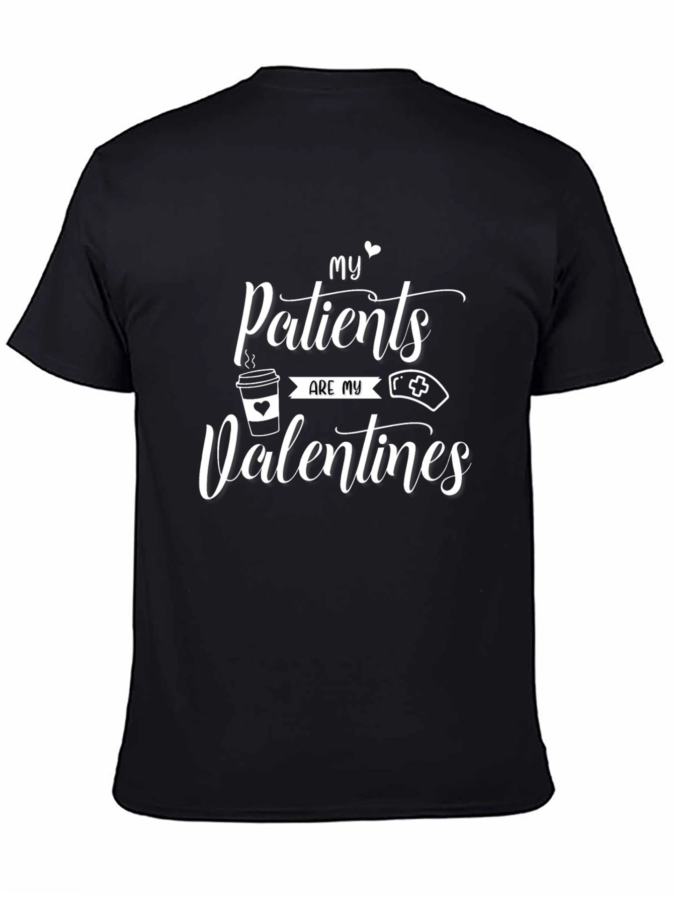 My Patients Are My Valentines T-Shirt