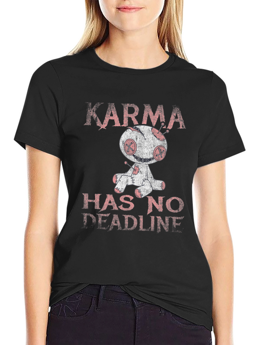 Karma Has No Deadline Graphic T-Shirt