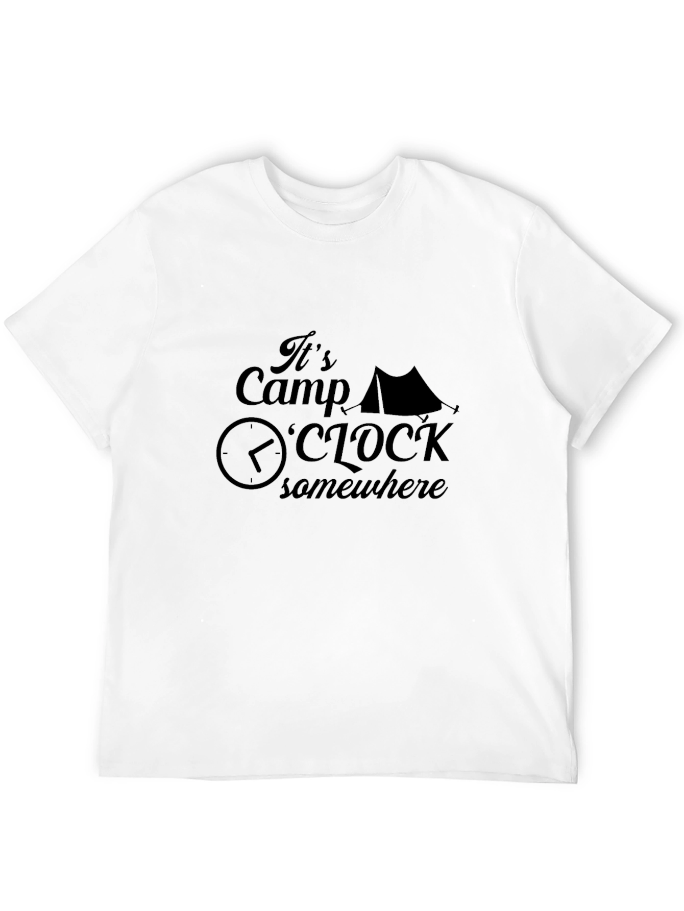 Its Camp OClock Somewhere T-Shirt