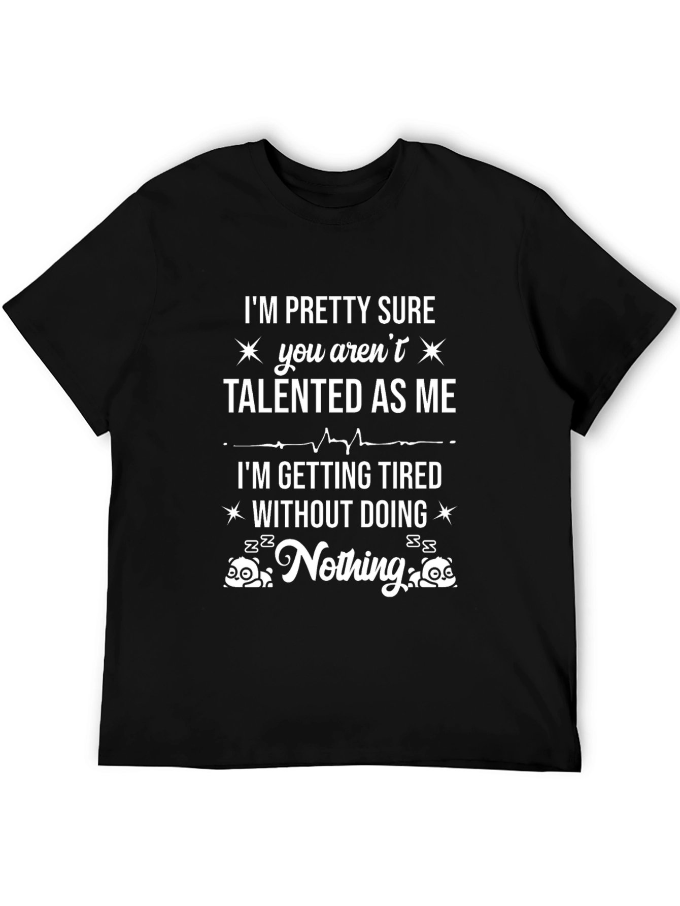 Talented As Me Funny Graphic Tee