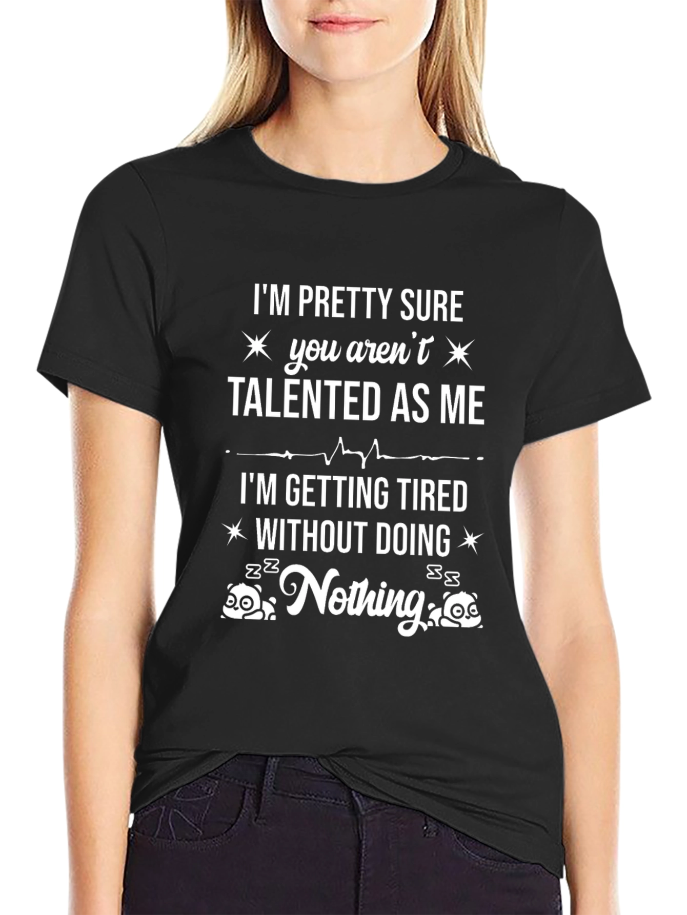 Talented As Me Funny Graphic Tee