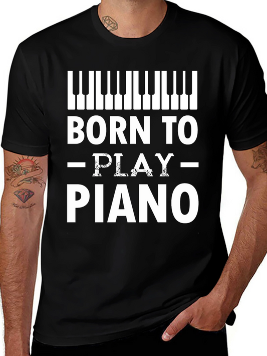 Born to Play Piano Graphic T-Shirt