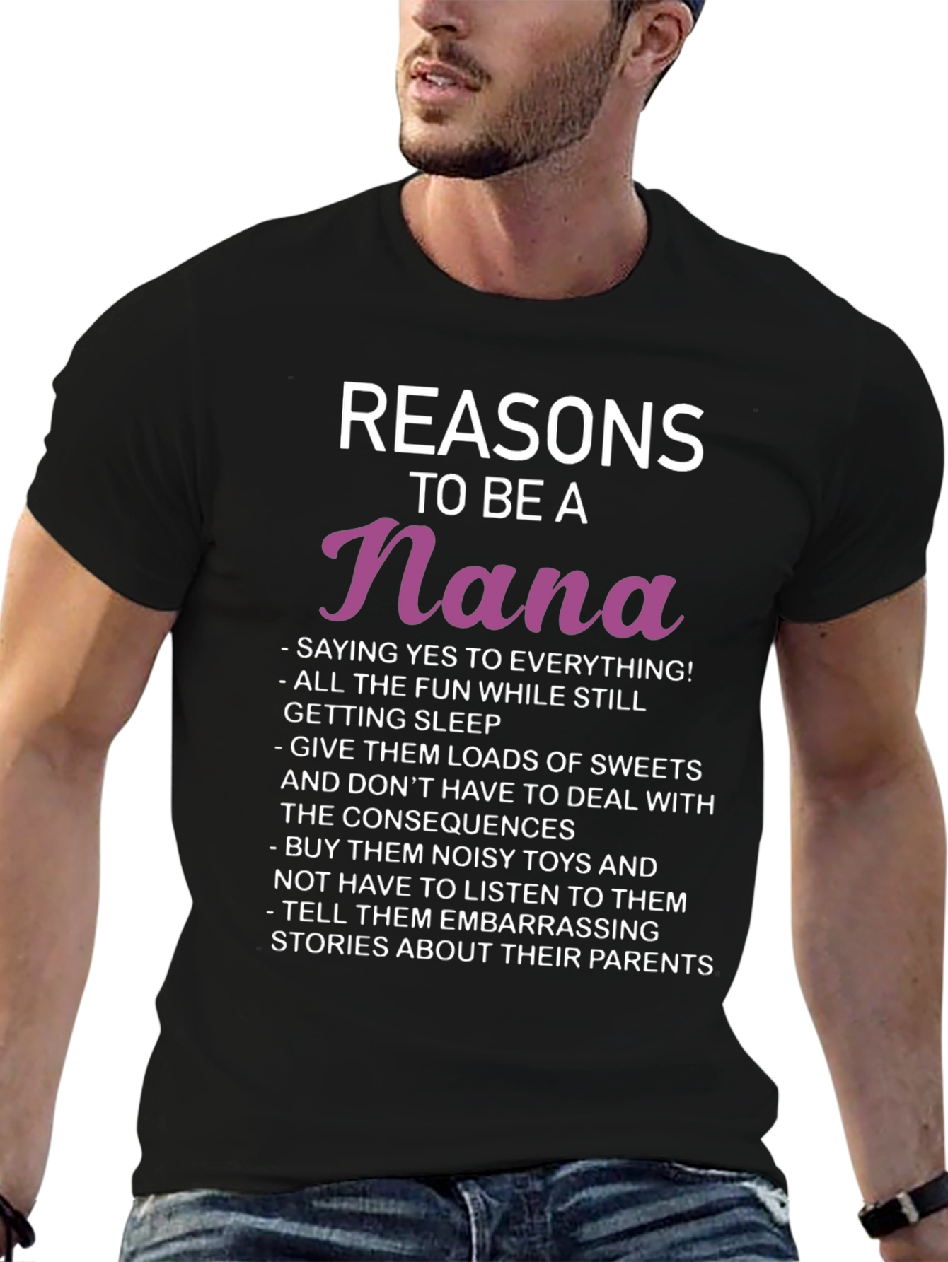 Reasons To Be A Nana T-Shirt