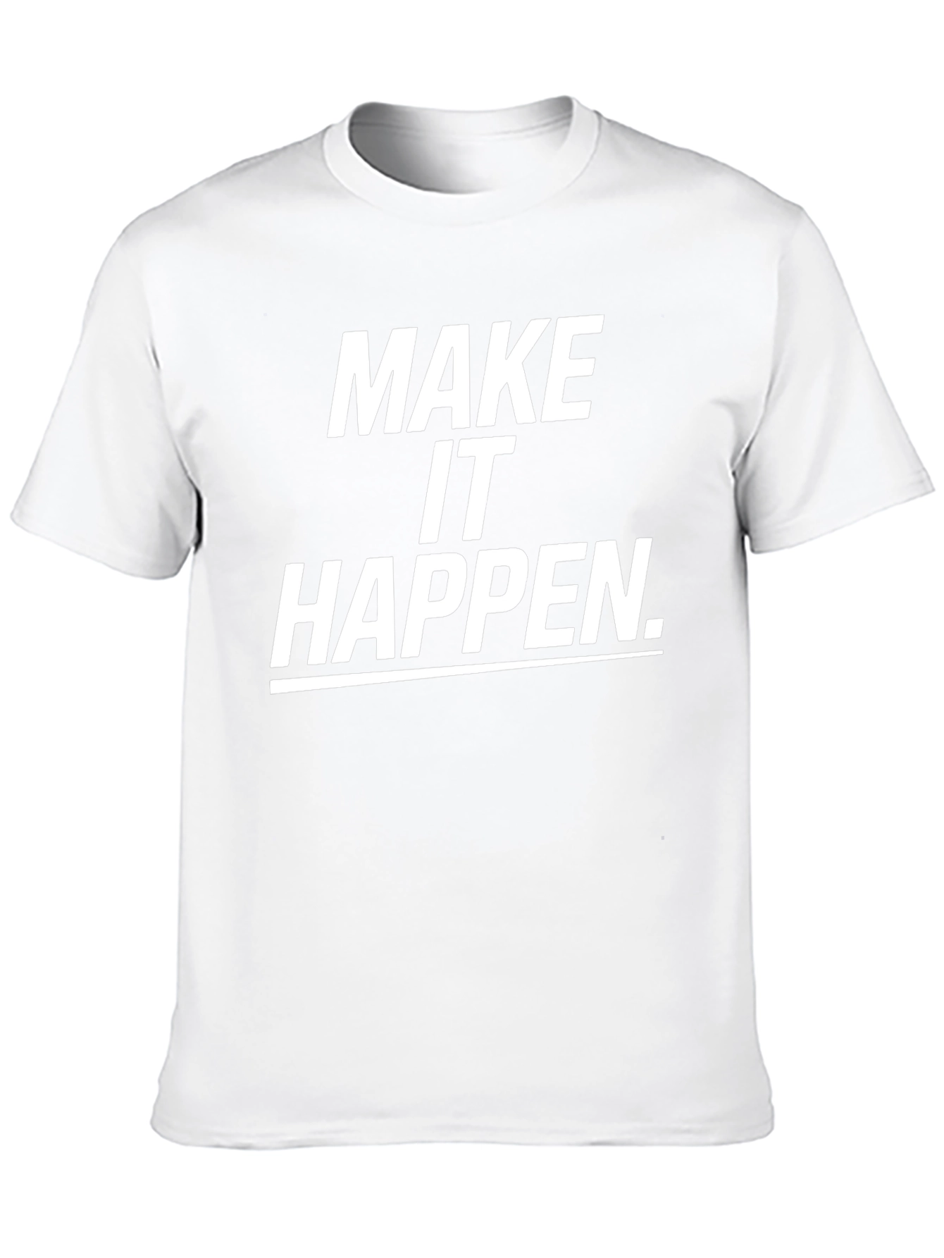 Make It Happen Black T-Shirt Motivation