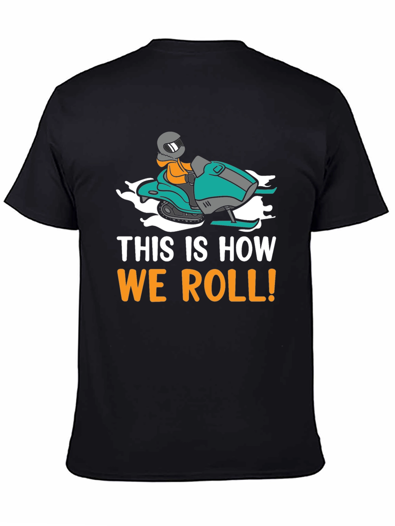 This Is How We Roll Snowmobile T-Shirt