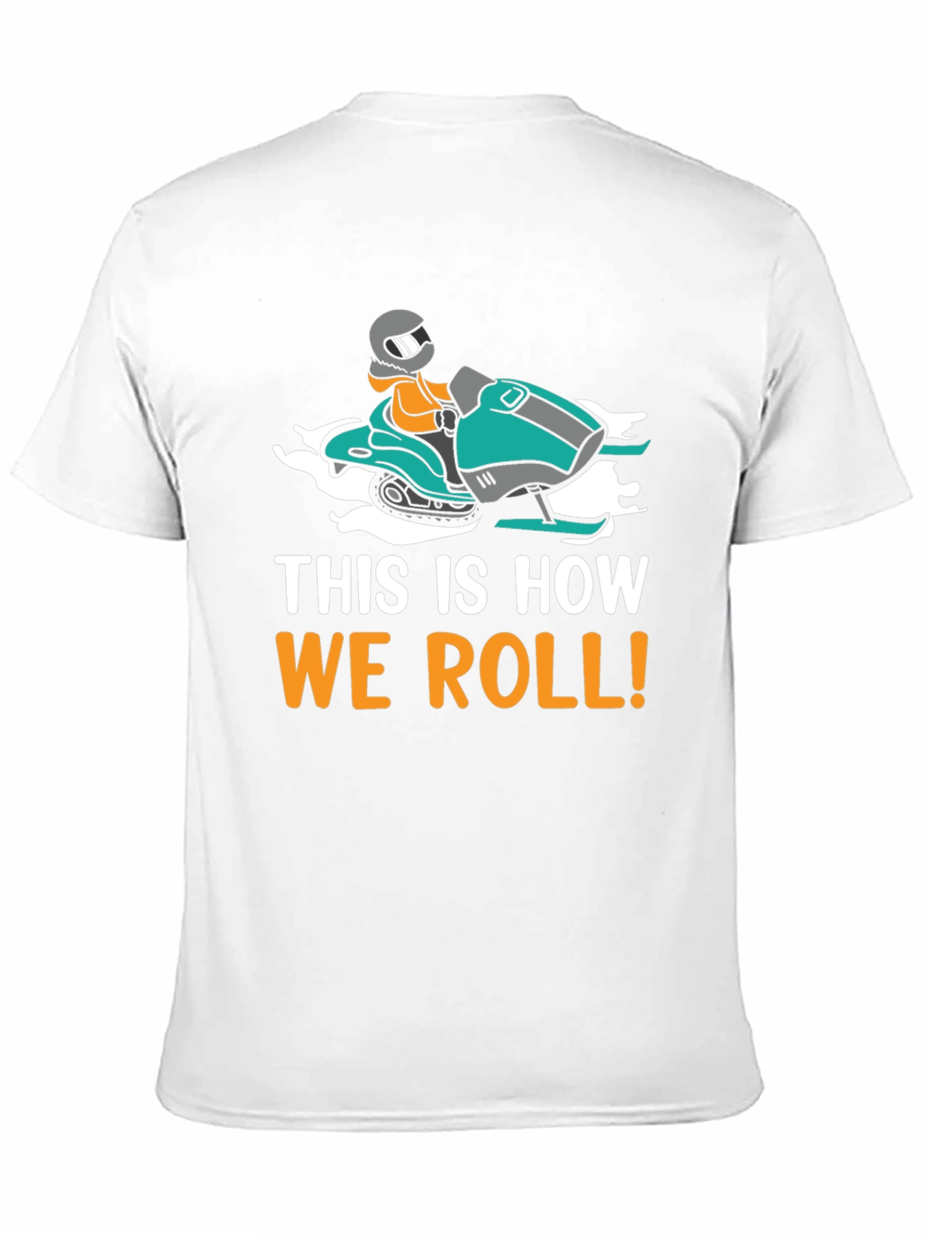 This Is How We Roll Snowmobile T-Shirt
