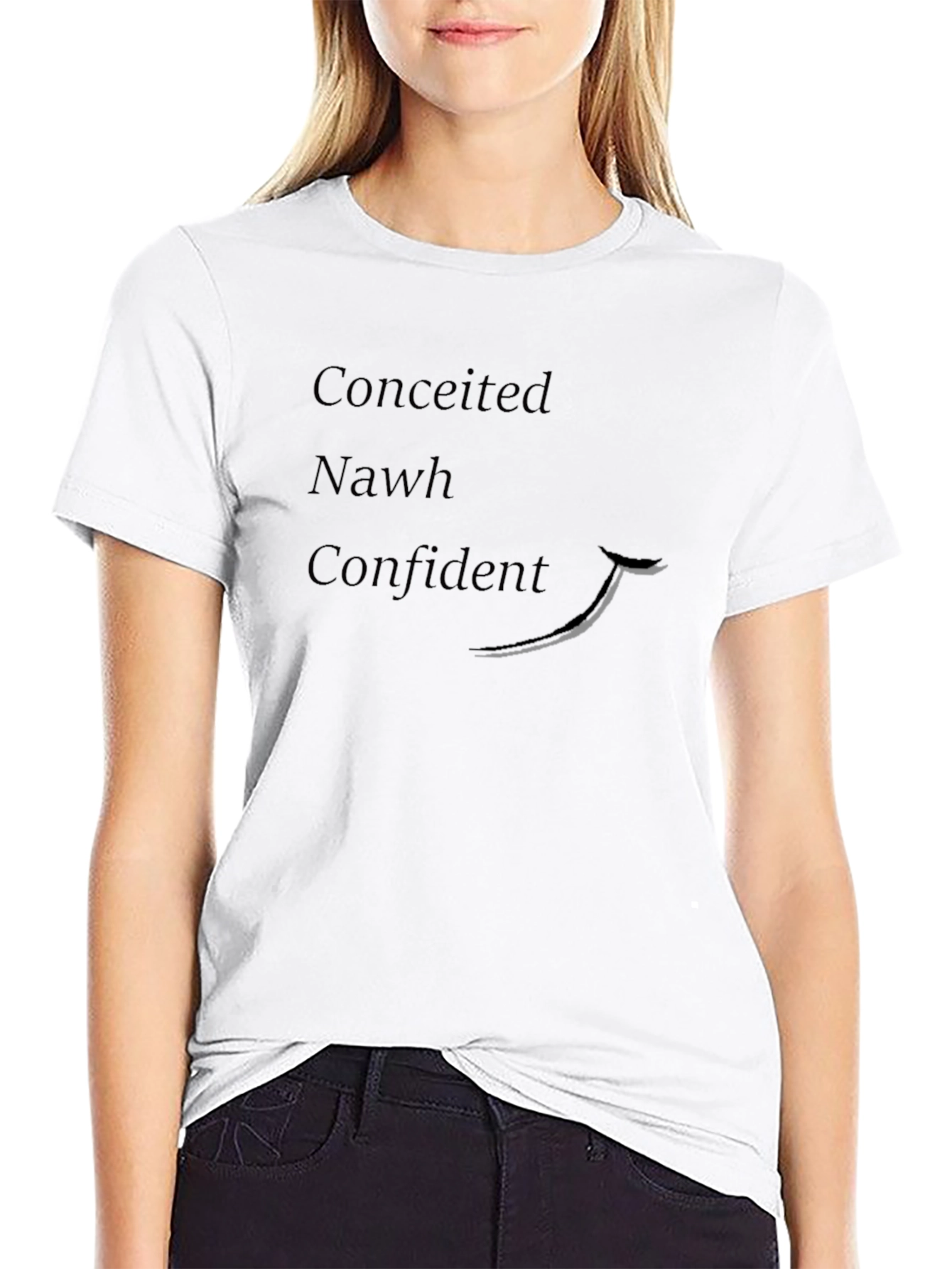 Conceited Nah Confident Graphic T-Shirt