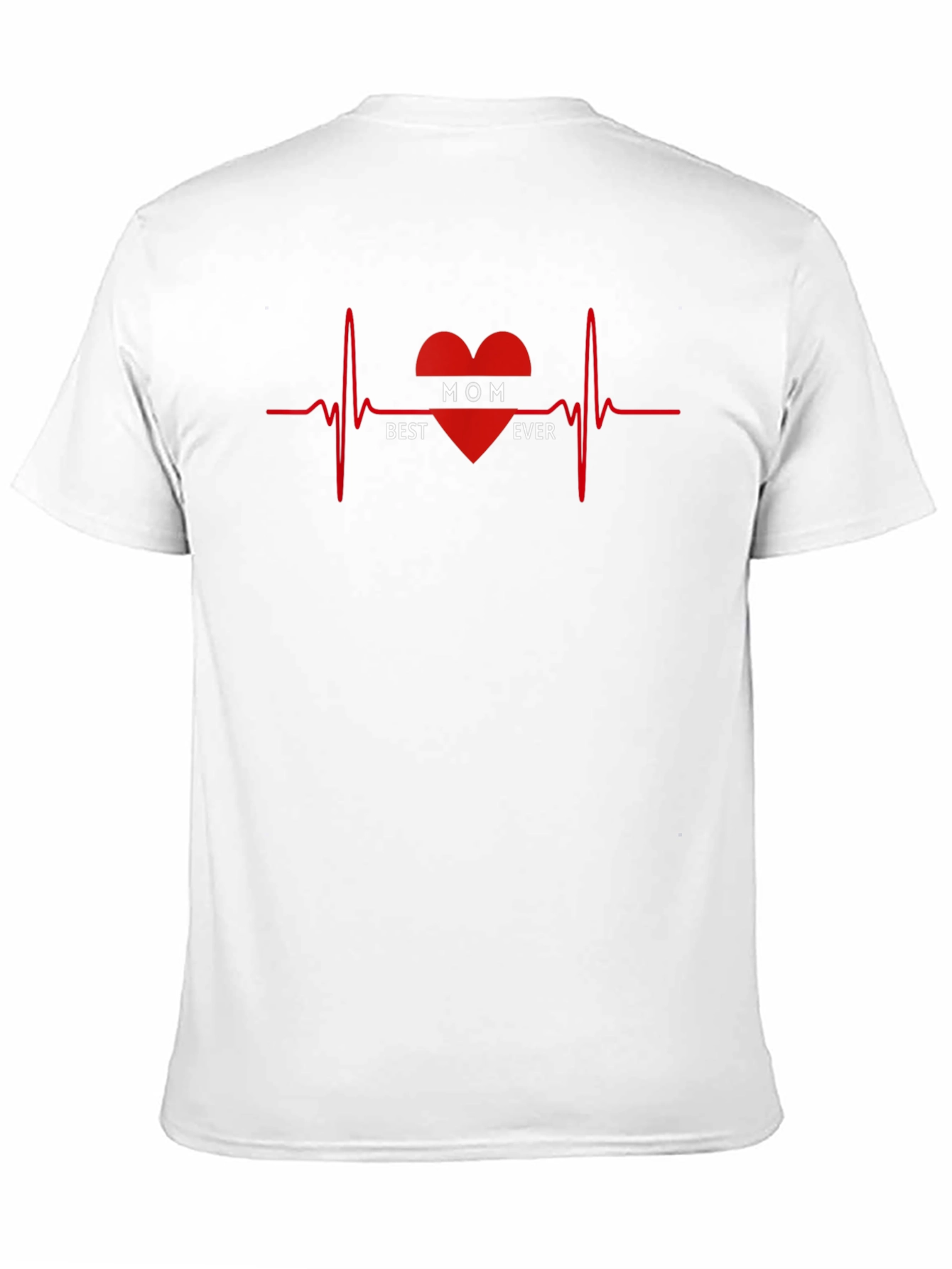 Best Mom Ever T-Shirt - Heartbeat Design