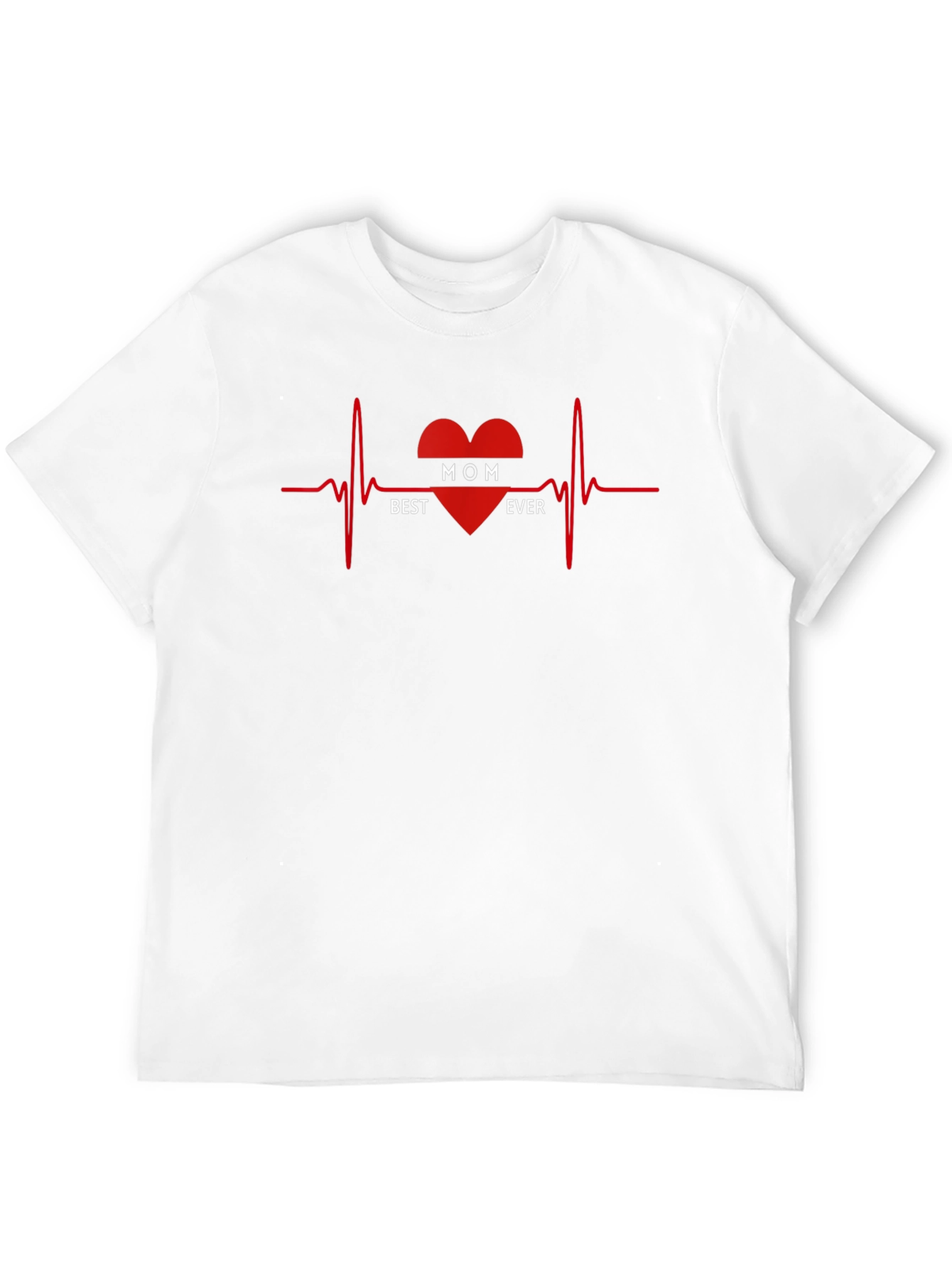 Best Mom Ever T-Shirt - Heartbeat Design