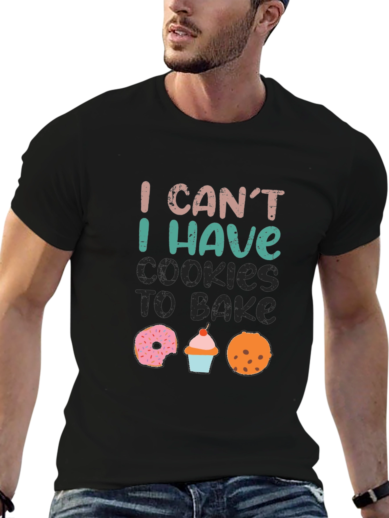 Baking Humor T-Shirt: I Cant Cookies to Bake