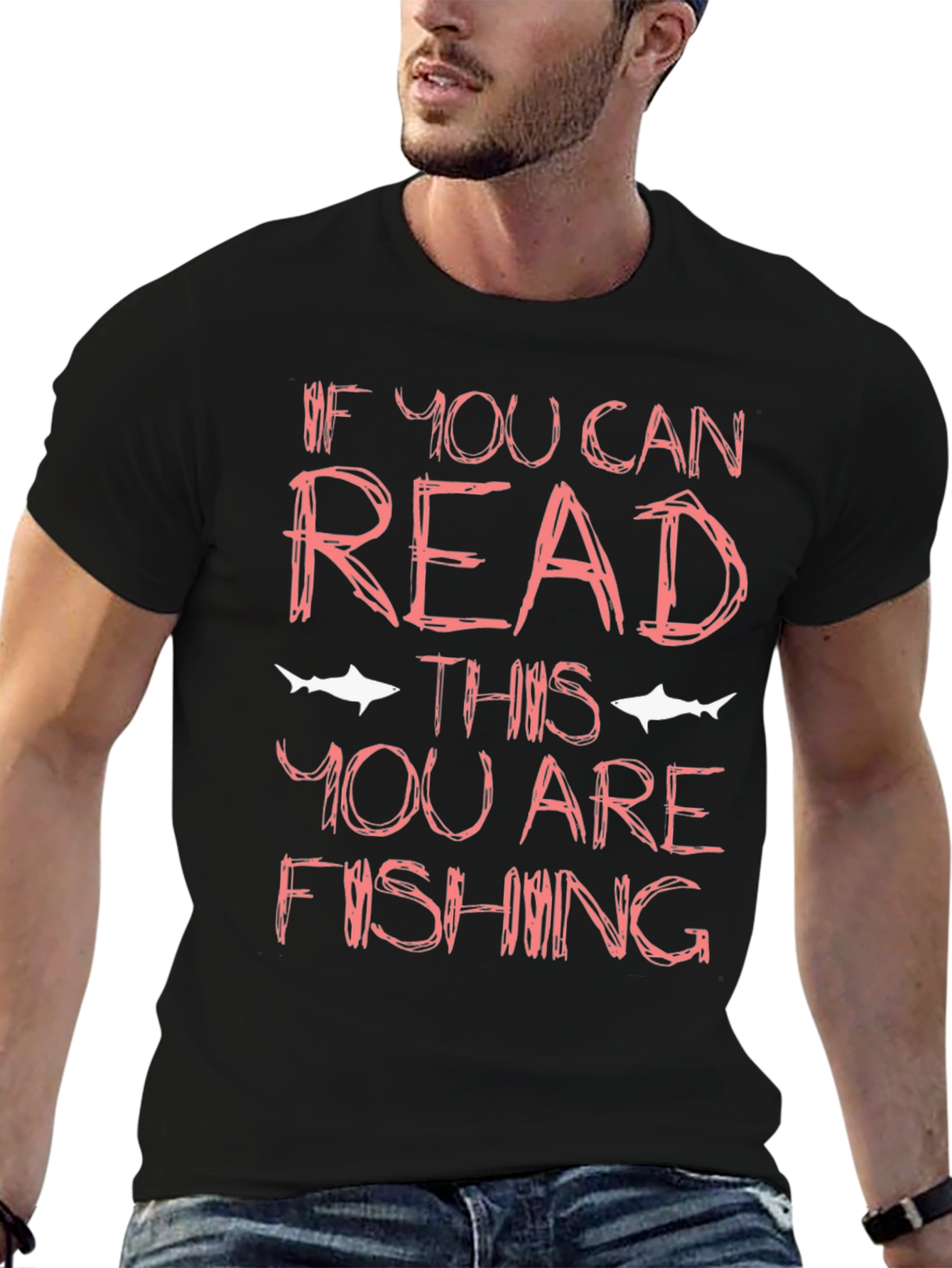 Funny Fishing T-Shirt - If You Can Read This