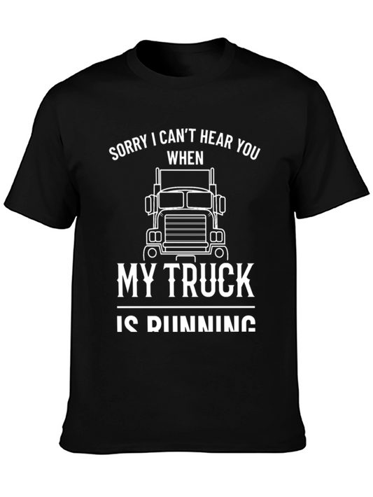 Trucker T-Shirt - Sorry I Cant Hear You