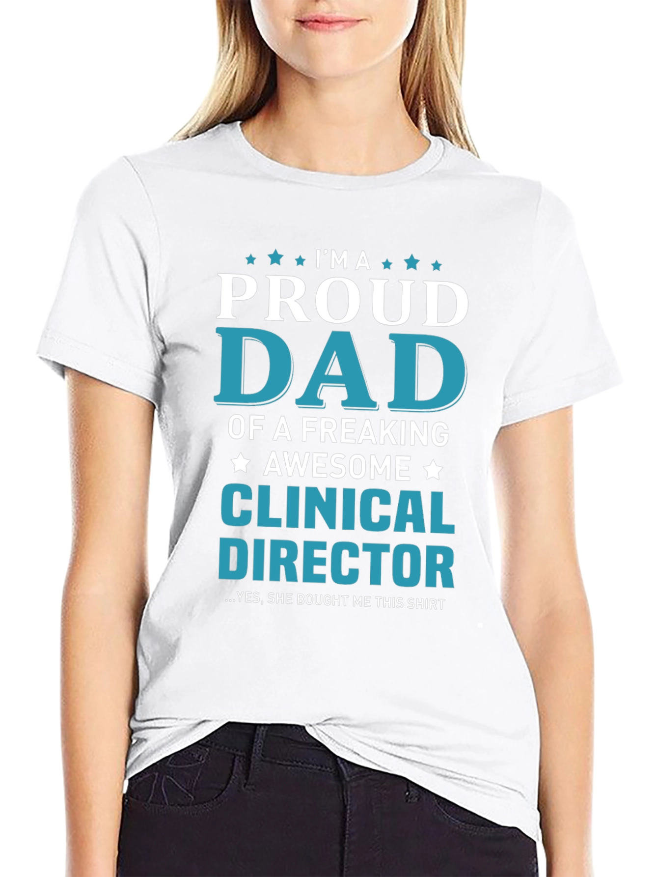 Proud Dad of a Clinical Director T-Shirt