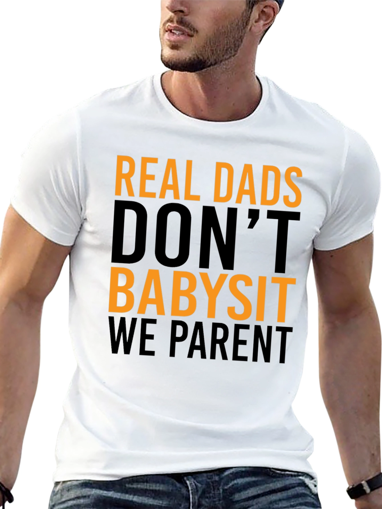 Real Dads Parent T-Shirt - Fathers Day Gift