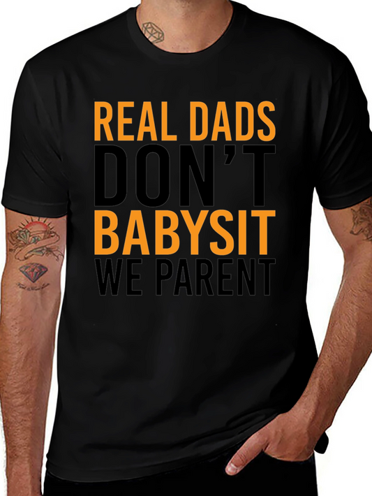 Real Dads Parent T-Shirt - Fathers Day Gift