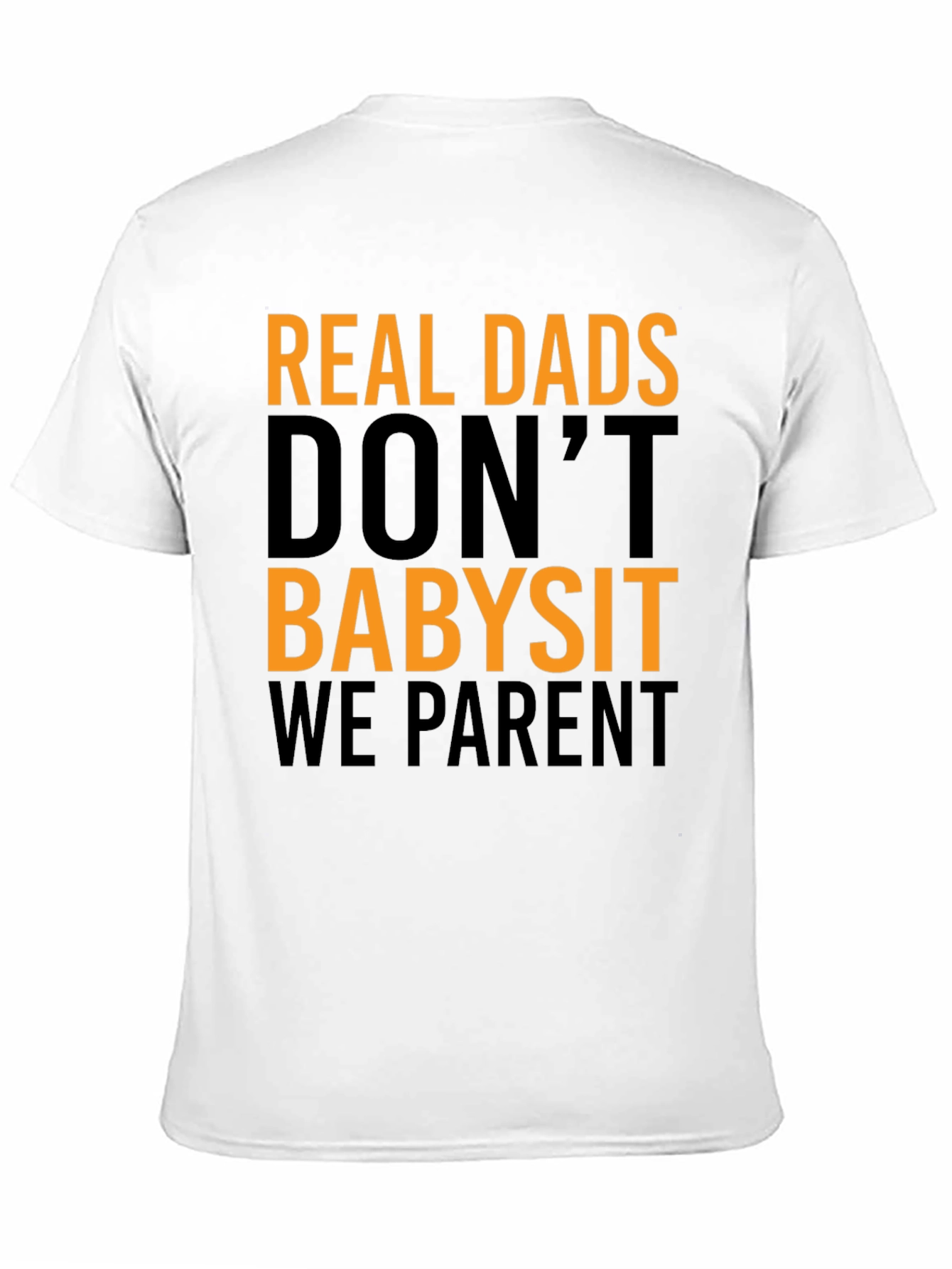 Real Dads Parent T-Shirt - Fathers Day Gift
